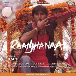 Banarasiya Song Download Raanjhanaa 2013